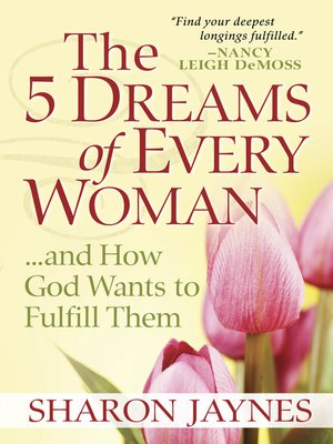 cover image of The 5 Dreams of Every Woman...And How God Wants to Fulfill Them